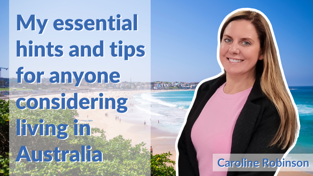 Living in Australia, hints and tips from one expat to another